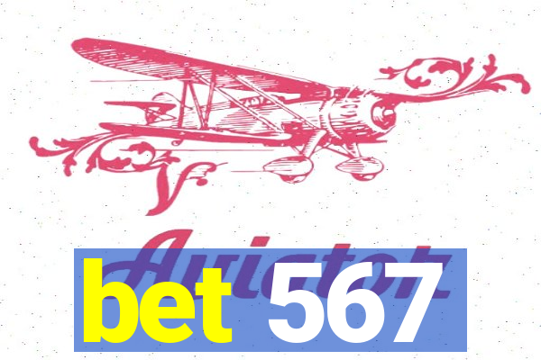 bet 567